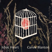 Purchase Carsie Blanton - Idiot Heart