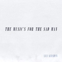 Purchase Lily Kershaw - The Music's For The Sad Man