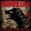 Buy Ramallah - The Last Gasp Of Street Rock N' Roll Mp3 Download