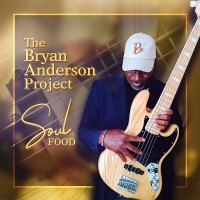 Purchase The Bryan Anderson Project - Soul Food