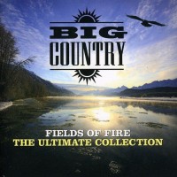 Purchase Big Country - Fields Of Fire - The Ultimate Collection CD2