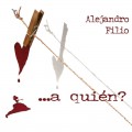 Buy Alejandro Filio - A Quien? Mp3 Download