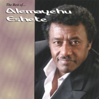 Purchase Alemayehu Eshete - The Best Of...