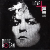 Purchase Marc Bolan - Love And Death