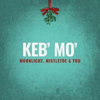 Purchase Keb' Mo' - Moonlight, Mistletoe & You