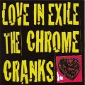 Buy The Chrome Cranks - Love In Exile Mp3 Download