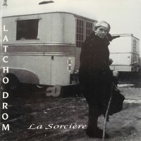 Purchase Latcho Drom - La Sorciere