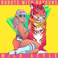 Purchase Robots With Rayguns - Wild Style