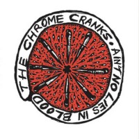 Purchase The Chrome Cranks - Ain't No Lies In Blood