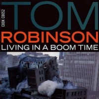 Purchase Tom Robinson - Living In A Boom Time