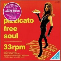 Purchase Pizzicato Five - Pizzicato Free Soul