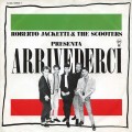 Buy Roberto Jacketti & The Scooters - Arrivederci (VLS) Mp3 Download