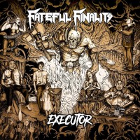 Purchase Fateful Finality - Executor