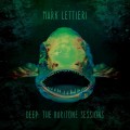 Buy Mark Lettieri - Deep: The Baritone Sessions Mp3 Download