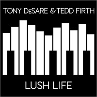 Purchase Tony Desare & Tedd Firth - Lush Life