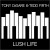 Buy Tony Desare & Tedd Firth - Lush Life Mp3 Download