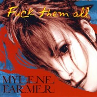Purchase Mylene Farmer - Fuck Them All (CDS)