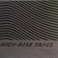 Buy High Rise - Tapes Mp3 Download