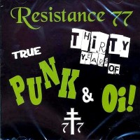 Purchase Resistance 77 - Thirty Years Of True Punk & Oi!