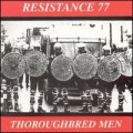 Buy Resistance 77 - Thoroughbred Men Mp3 Download