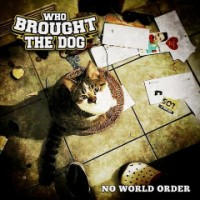 Purchase Who Brought The Dog - No World Order