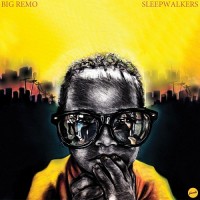 Purchase Big Remo - Sleepwalkers