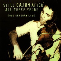 Purchase Doug Kershaw - Still Cajun After All These Years