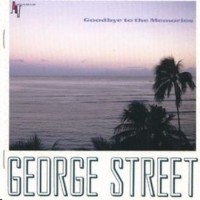 Purchase George Street - Goodbye To The Memories