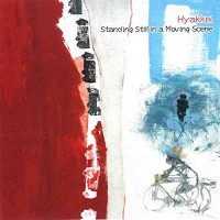 Purchase Hyakkei - Standing Still In A Moving Scene