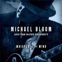 Purchase Michael Bloom And The Blues Prophecy - Whisper In The Wind
