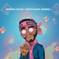 Purchase Joyner Lucas - Gucci Gang (Remix) (CDS)