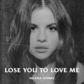 Buy Selena Gomez - Lose You To Love Me (CDS) Mp3 Download