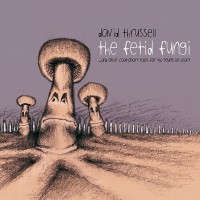 Purchase David Thrussell - The Fetid Fungi