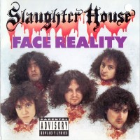 Purchase Slaughter House - Face Reality