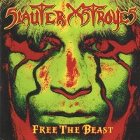 Purchase Slauter Xstroyes - Free The Beast