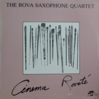 Purchase The Rova Saxophone Quartet - Cinema Rovaté (Vinyl)