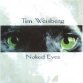 Buy Tim Weisberg - Naked Eyes Mp3 Download