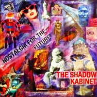 Purchase Shadow Kabinet - Nostalgia For The Future