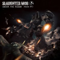 Purchase Slaughter Mob - Under The Radar