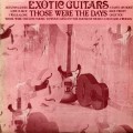 Buy The Exotic Guitars - Those Were The Days (Vinyl) Mp3 Download