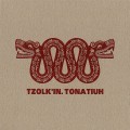 Buy Tzolk'in - Tonatiuh Mp3 Download