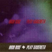 Purchase High Rise - Play Gaseneta (Tape)