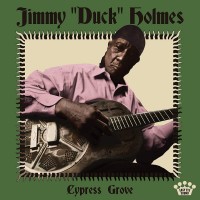 Purchase Jimmy "Duck" Holmes - Cypress Grove