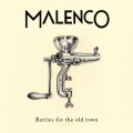 Buy Malenco - Berries For The Old Town Mp3 Download