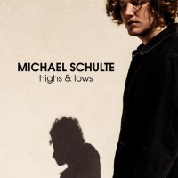 Purchase Michael Schulte - Highs & Lows