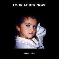 Purchase Selena Gomez - Look At Her Now (CDS)