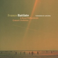 Purchase Franco Battiato & Royal Philharmonic Concert Orchestra - Torneremo Ancora