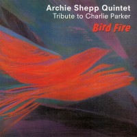 Purchase Archie Shepp - Bird Fire (Vinyl)