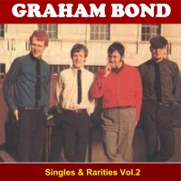 Purchase Graham Bond - Singles & Rarities Vol. 2