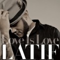 Buy Latif - Love Is Love Mp3 Download